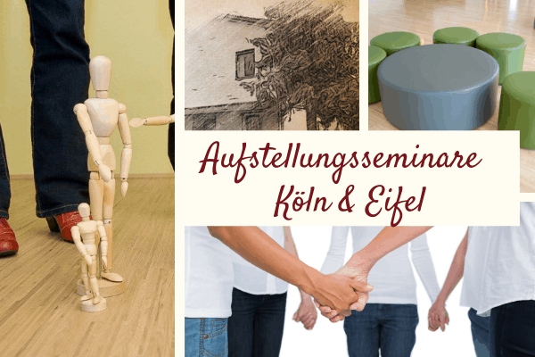 Aufstellungsseminare Köln und Eifel Susanne Schwarz