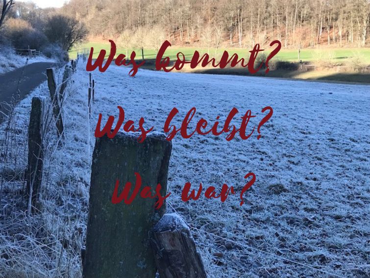 Was war? Was bleibt? Was kommt?
